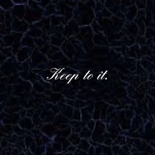 Keep to it (Prod. New Wave Beat$)