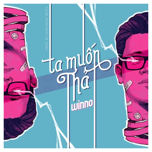 Ta Muốn Thả - Winno