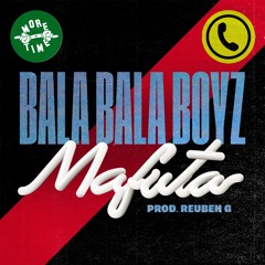 Bala Bala Boyz - Mafuta