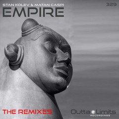 Stan Kolev & Matan Caspi - Empire (Sonic Union, Forniva, Eleven Sins Remix) PREVIEW