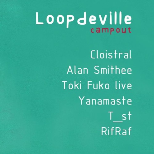 Loopdeville Campout 2019 - Armenia