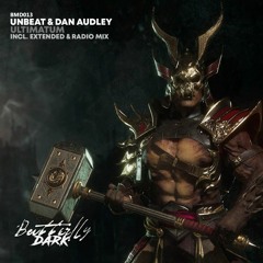 Unbeat & Dan Audley - Ultimatum (Teaser) [Butterfly Dark]