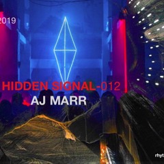 HIDDEN SIGNAL Radio Show - AJ MARR - Saturday October 5th 2019 - RIR WEB RADIO