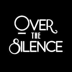 Over the Silence - Do What You Want