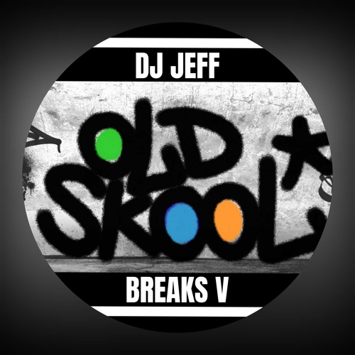Old School Breaks V