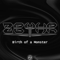 Birth Of A Monster