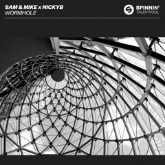 Sam & Mike X NickyB - Wormhole [OUT NOW]