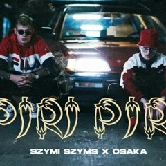 Szymi Szyms x OsaKa - Piri Piri