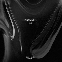 Yousef - I See (Diego Power Extended remix)