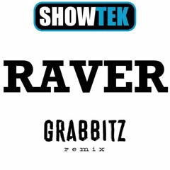 Showtek ft. EMC - Raver (Grabbitz Remix)