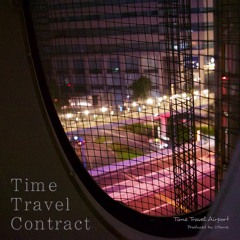 2019秋M3 新譜 7th Album「Time Travel Contract」Master版 XFD
