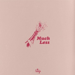 Much Less (Prod. By Dj Grumble)Video Out Now! (Link In Description)