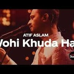 Wohi Khuda Hai | Atif Aslam | Coke Studio Season 12