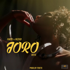 Joro Refix ft Wizkid [Prod by Finito]