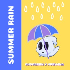 summer rain (ft. NVR/MND)