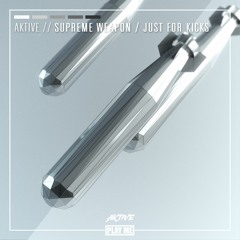 Aktive - Supreme Weapon