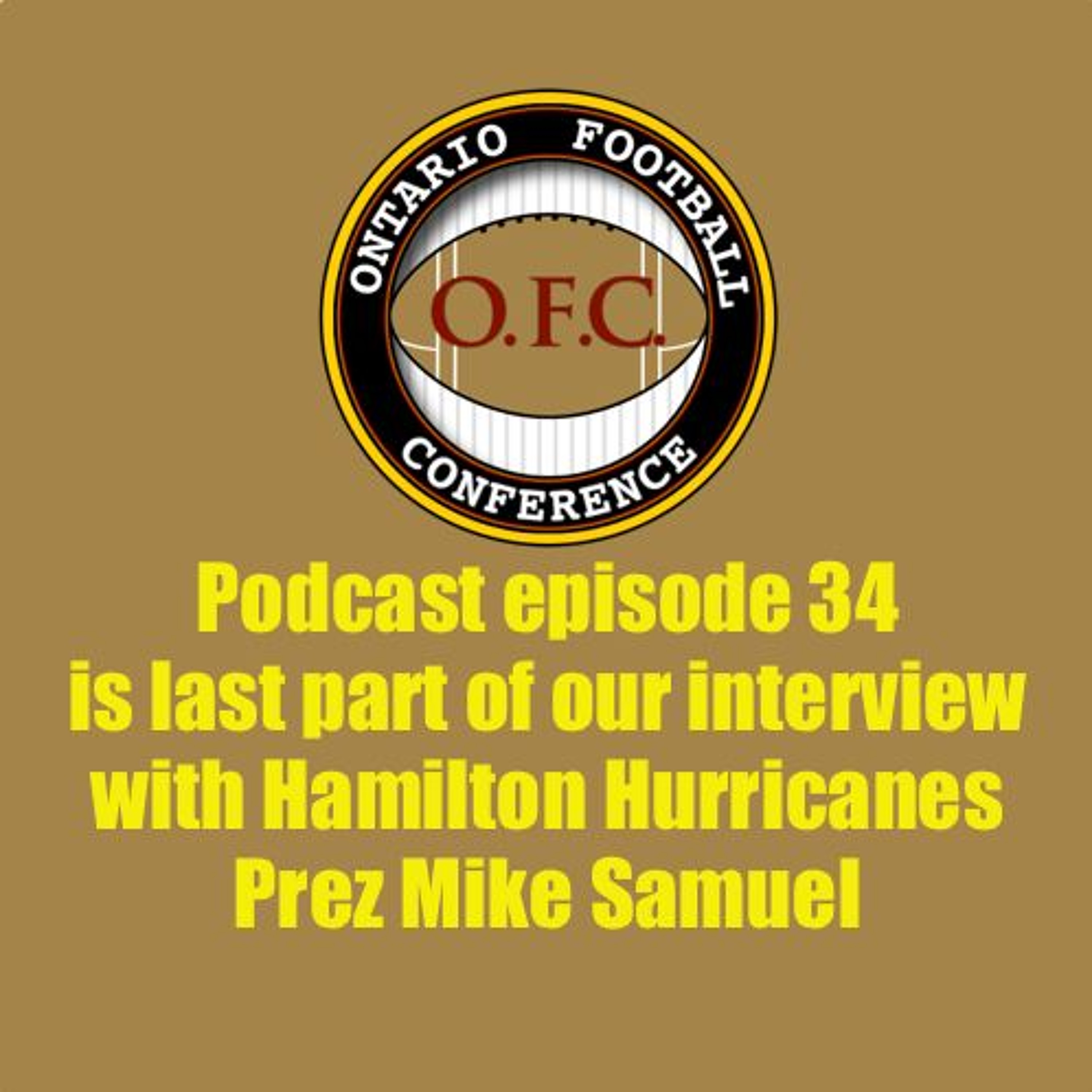 Episode 34-Part 4 Hamilton Hurricanes President Mike Samuel episode artwork