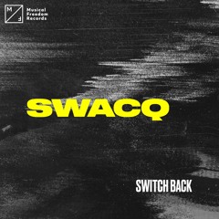 SWACQ - Switch Back