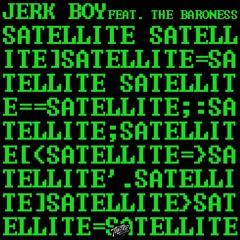 Satellite (Feat. The Baroness) [Radio Edit]