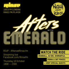 Afters with Emerald Vol. 3 [Watch The Ride ft. DJ Randall, DJ Die, Dismantle, Prima & Sgt Pokes]