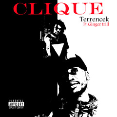 Clique ft Ginger trill