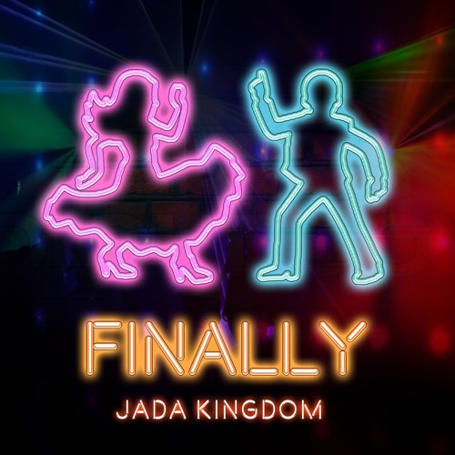 Jada Kingdom ~ Finally