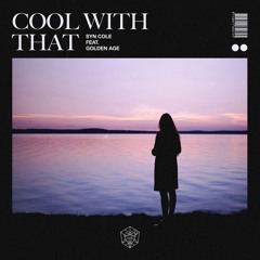 Syn Cole feat Golden Age - Cool With That [STMPD]