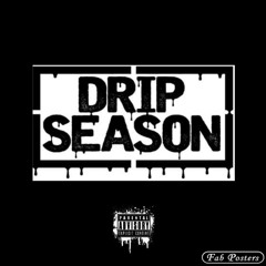 Drip season(freestyle)