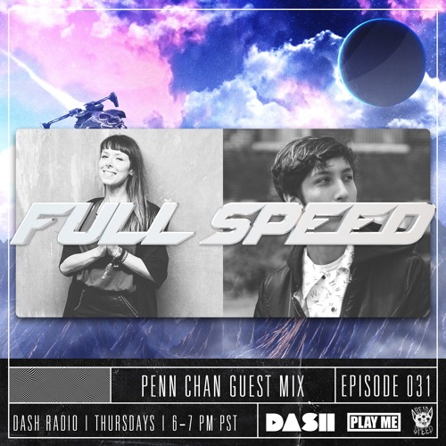 FULL SPEED EPISODE 031 - PENN CHAN
