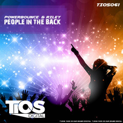 Powerbounce, Riley - People In The Back (Original Mix) [TIOS Digital]