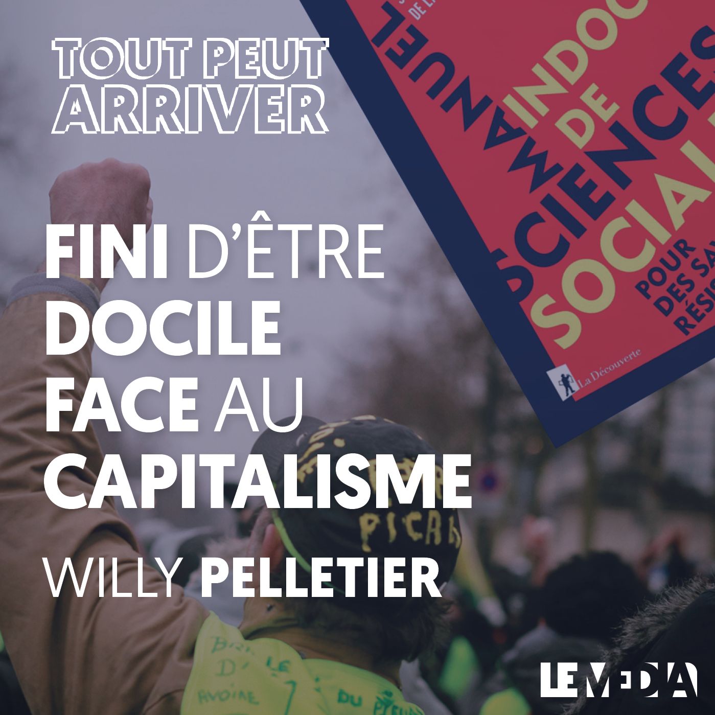 Fini d'être docile face au capitalisme | Willy Pelletier