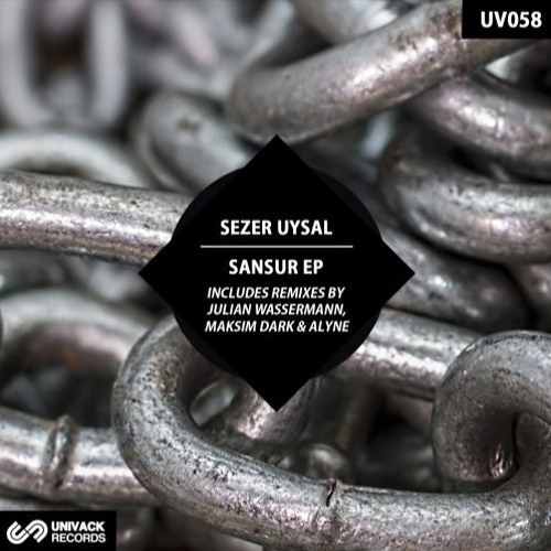 Premiere: Sezer Uysal - Sansur (Julian Wassermann Remix) [Univack Records]