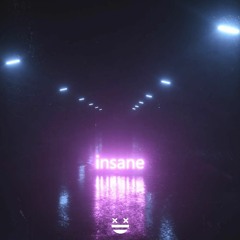 Insane
