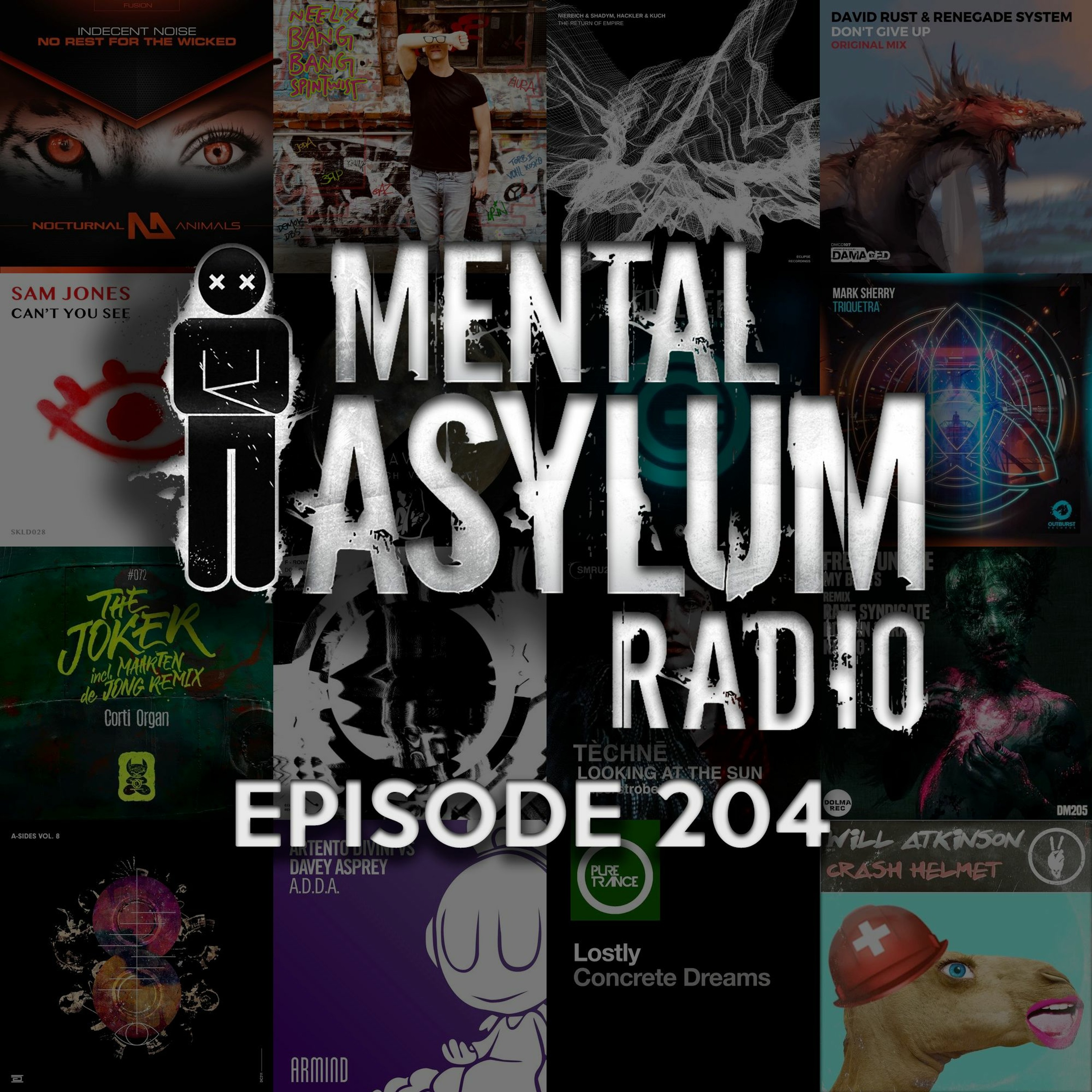 Indecent Noise - Mental Asylum Radio 204