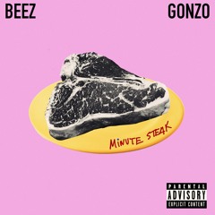 Beez & Gonzo - Minute Steak