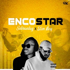 Encostar - Selirasday x Slim Boy