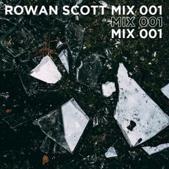 Rowan Scott Mix 001
