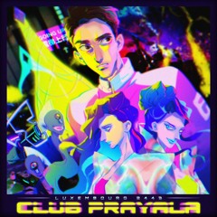 R.O.S.H. Presents: Luxembourg 2443: Club PRAYALA (MTR104)