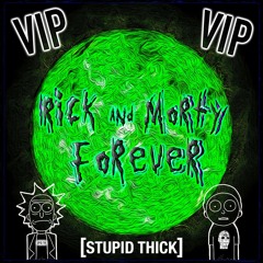 Rick & Morty Forever (VIP)