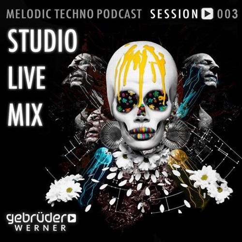 GEBRÜDER WERNER: Studio Live Mix // 003