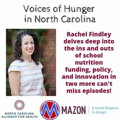 Voices of Hunger in North Carolina: The Ins and Outs of School Meals