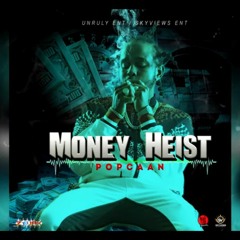 Popcaan - Money Heist _ Oct 2019 @DANCEHALLPLUGG