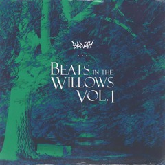 Beats In The Willows Vol. 1