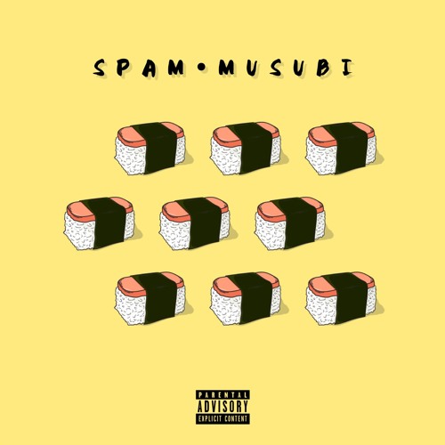 Spam Musubi (Feat. Ayari x Bené Dela)