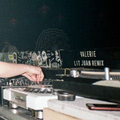 Valerie - Amy Winehouse (Lit Juan Remix)[FREE DOWNLOAD]