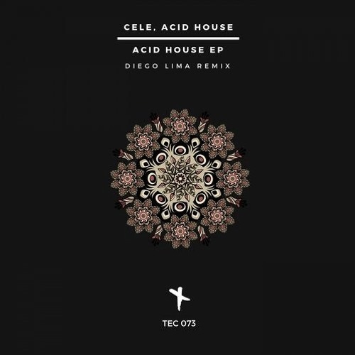Cele - Acid House (Diego Lima Remix)Techaway Records