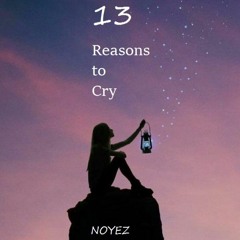 13 Reasons to Cry (Concept Mix)