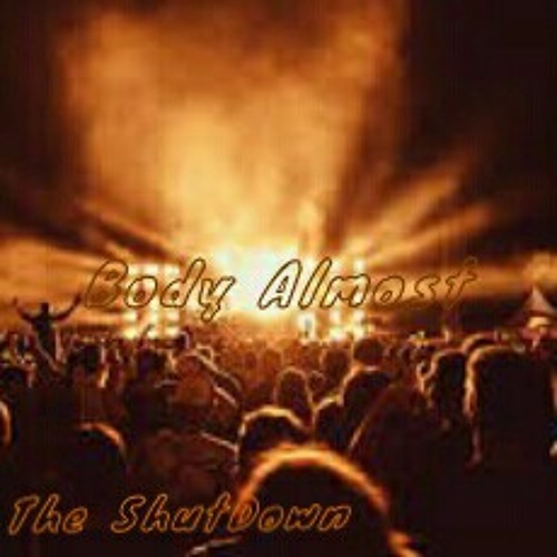 Body_Almost_-_(The_ShutDown_Remix)