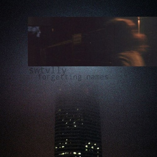 swtvlly - forgetting names