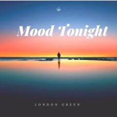 MOOD TONIGHT